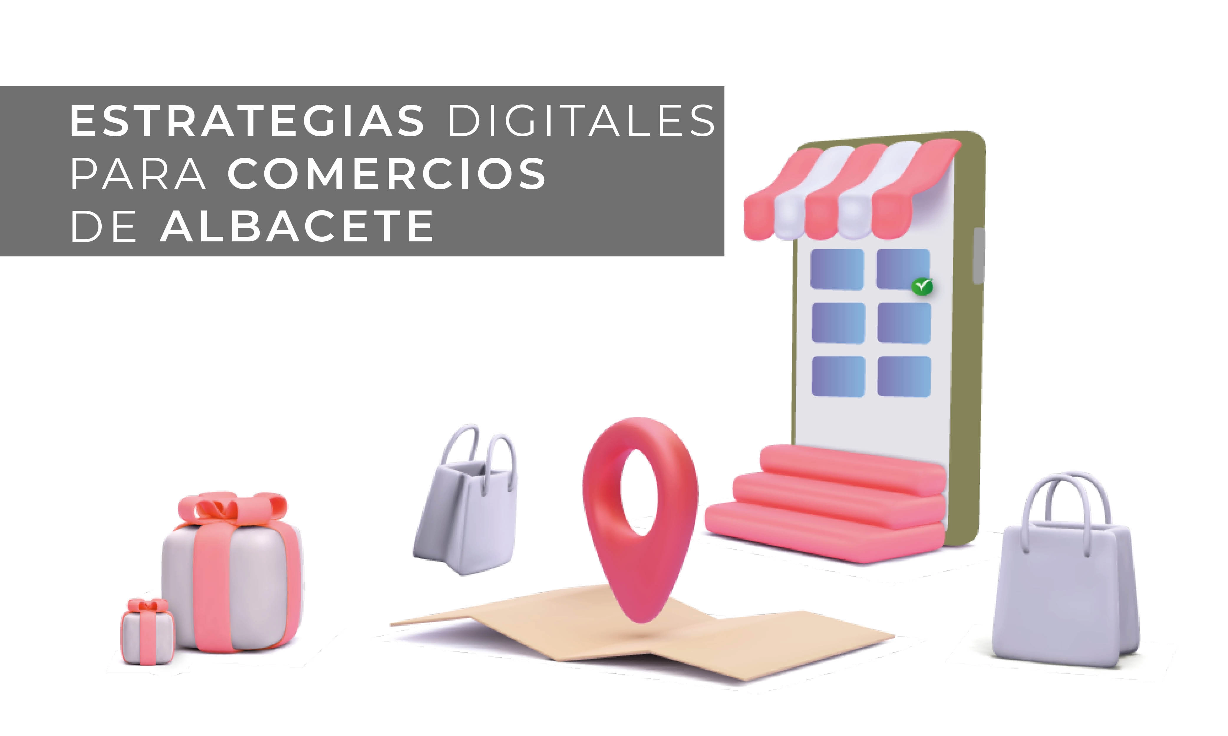 Estrategias digitales para emprendedores y pequeñas o medianas empresas Albacete