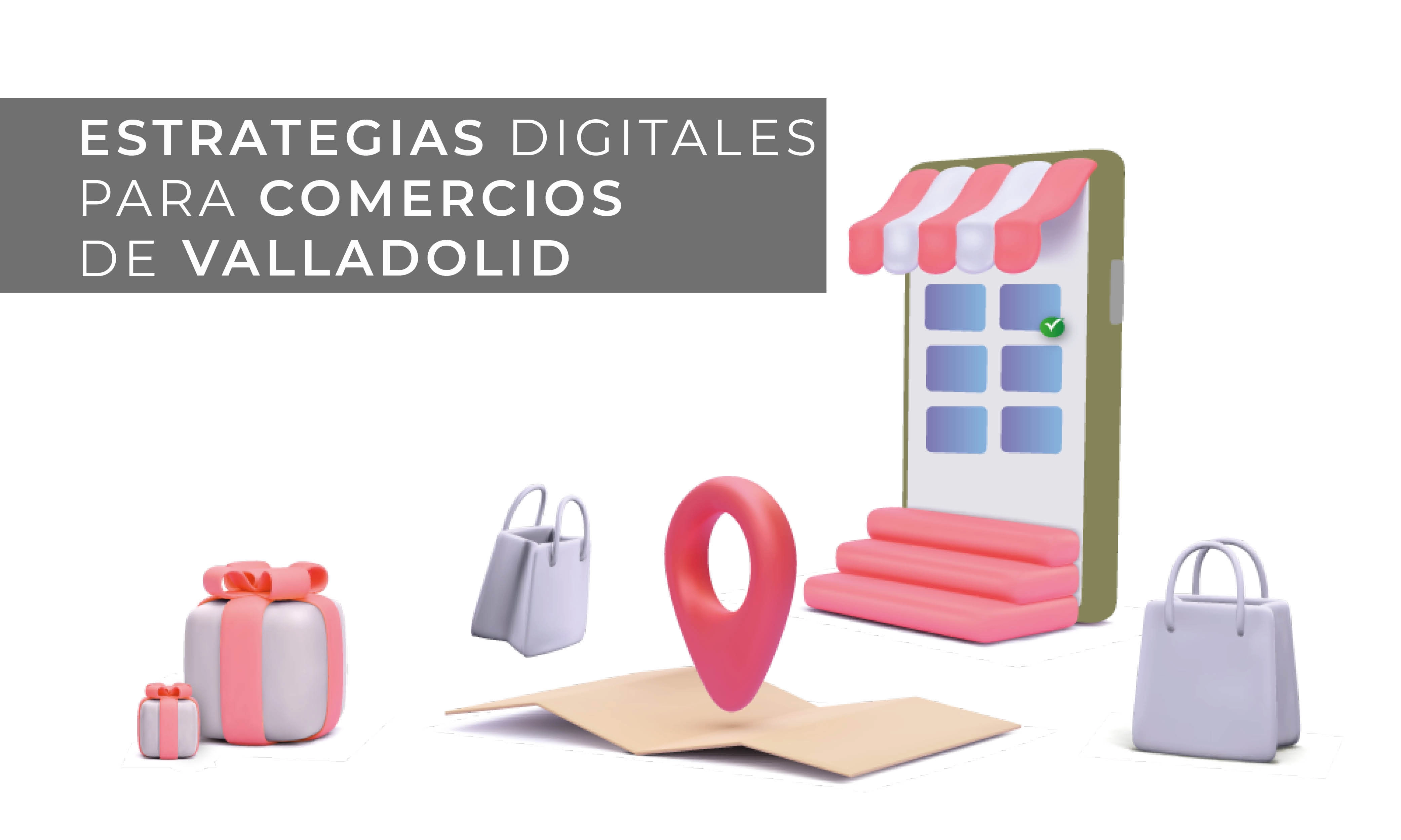 Estrategias digitales para emprendedores y pequeñas o medianas empresas Valladolid